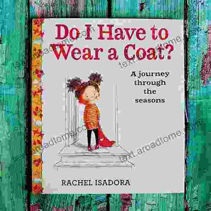 A Collection Of Rachel Isadora's Beloved Children's Books, Featuring Vibrant Illustrations And Heartwarming Stories. Say Hello Rachel Isadora