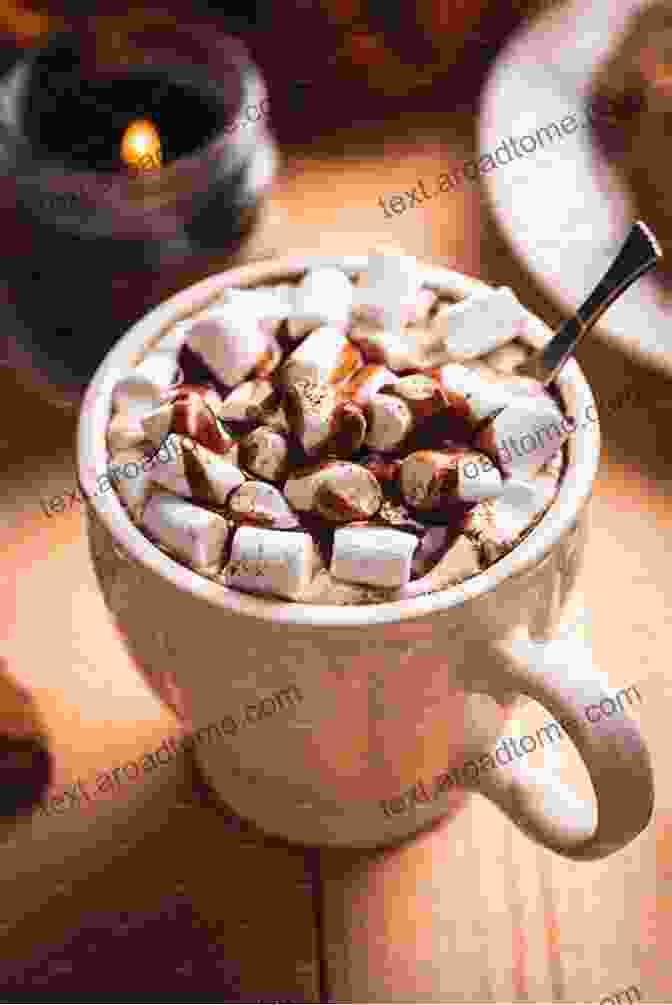 A Mug Of Frothy Hot Chocolate With Marshmallows Hot Drinks: Cider Coffee Tea Hot Chocolate Spiced Punch Spirits