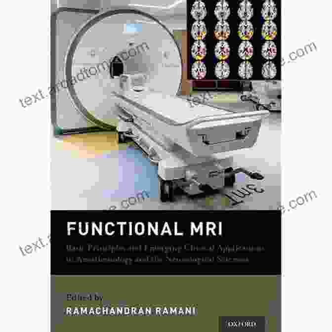 Book Cover Of 'Basic Principles And Emerging Clinical Applications For Anesthesiology And The...' Functional MRI: Basic Principles And Emerging Clinical Applications For Anesthesiology And The Neurological Sciences