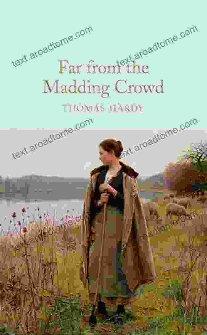 Book Cover Of Far From The Madding Crowd Thomas Hardy: The Complete Novels Far From The Madding Crowd The Return Of The Native The Mayor Of Casterbridge Tess Of The D Urbervilles Jude The Obscure And Much More