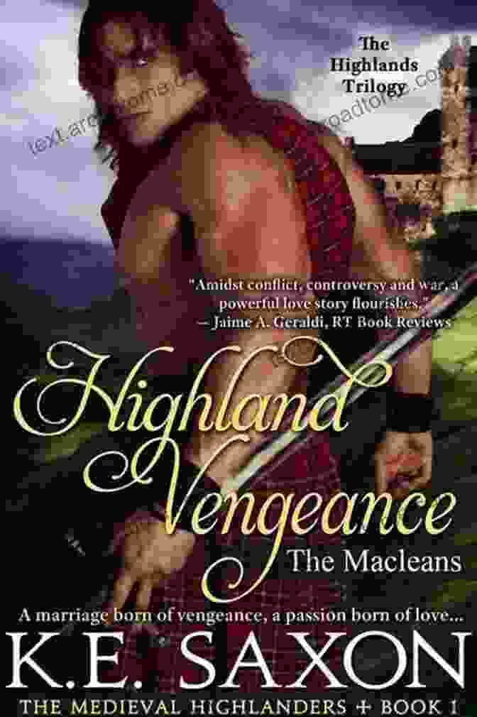 Book Cover Of Highland Vengeance: The Celtic Blood, Featuring A Fierce Warrior Amidst A Dramatic Highland Landscape. Highland Vengeance (The Celtic Blood 3)