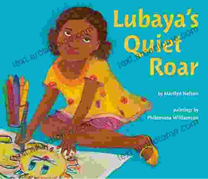 Book Cover Of Lubaya: A Quiet Roar By Marilyn Nelson. Lubaya S Quiet Roar Marilyn Nelson