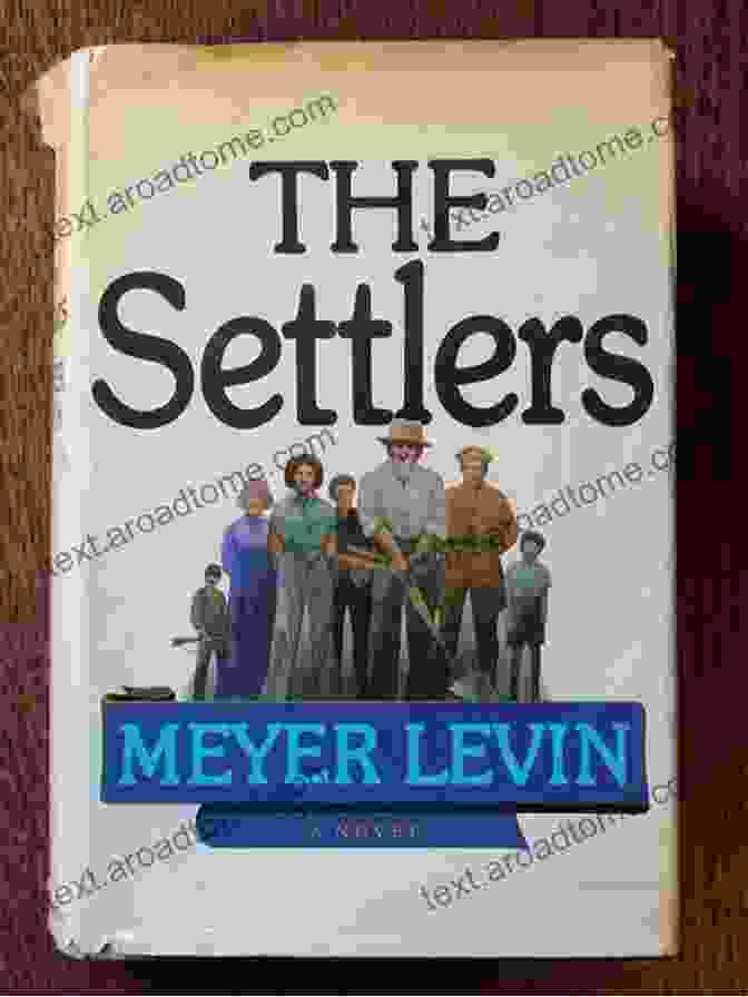 Book Cover Of Meyer Levin's 'The Settlers' The Settlers Meyer Levin