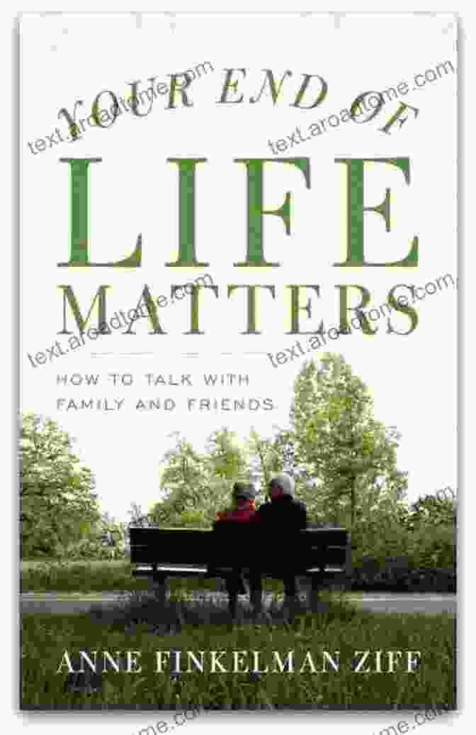 Book Cover Of Your End Of Life Matters: How To Talk With Family And Friends