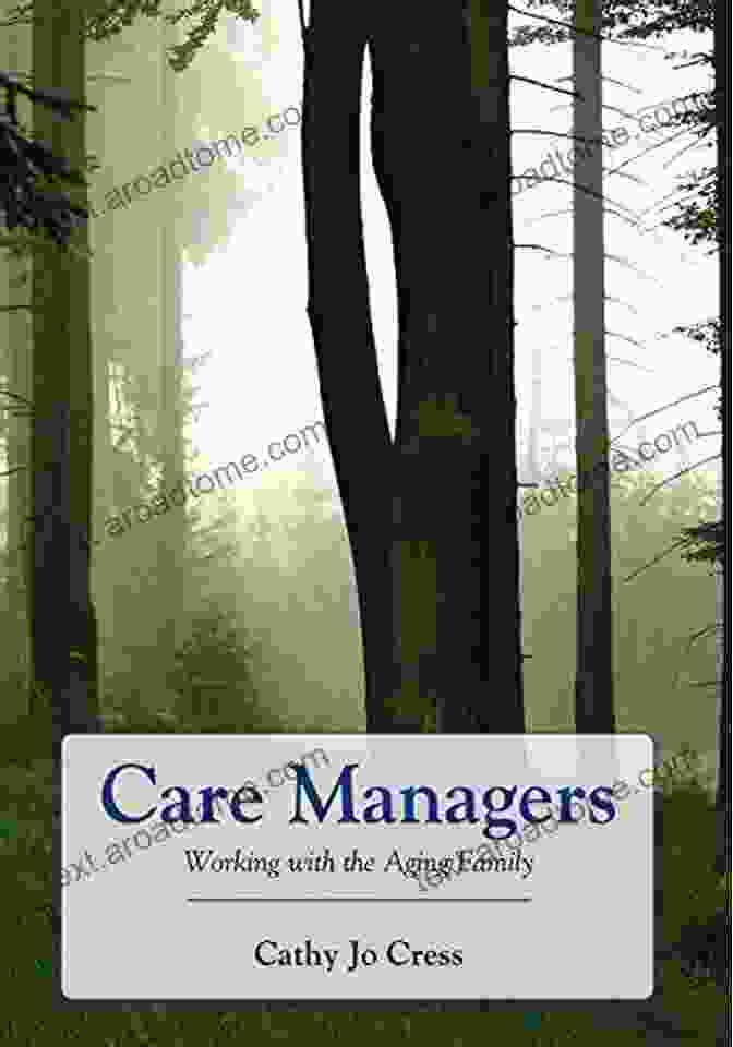 Care Managers Working With The Aging Family Book Cover Care Managers: Working With The Aging Family