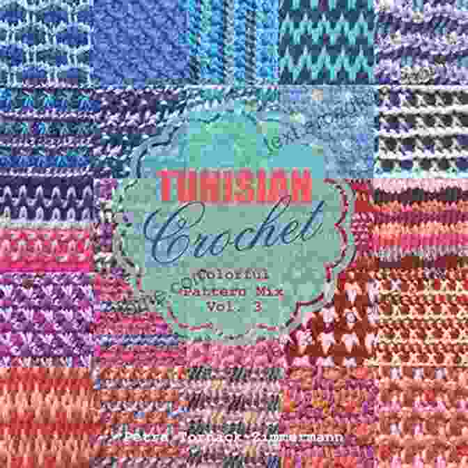 Colorful Pattern Mix Tunisian Crochet Stitches Book Cover TUNISIAN Crochet Vol 3: Colorful Pattern Mix (TUNISIAN Crochet Stitches)