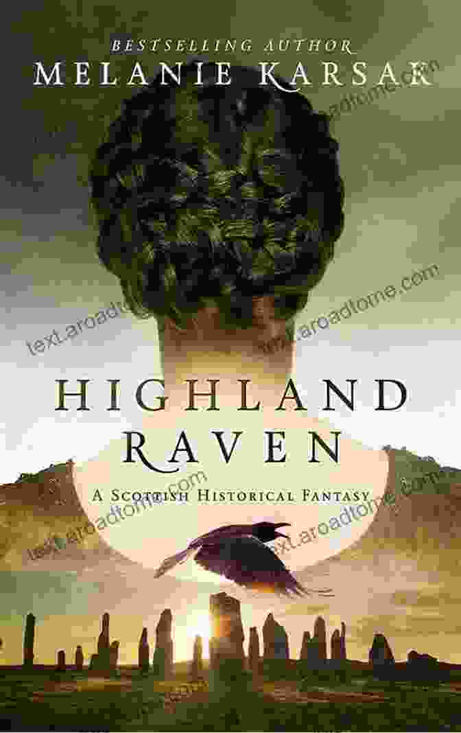 Cover Of Highland Raven Novel With A Woman In Celtic Garb Surrounded By Warriors Highland Raven (The Celtic Blood 1)