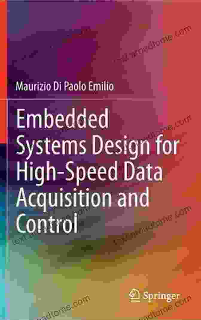 Embedded Systems Design for High Speed Data Acquisition and Control