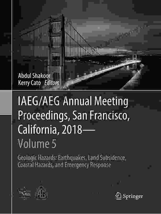 IAEG AEG Annual Meeting Proceedings San Francisco California 2024 Volume IAEG/AEG Annual Meeting Proceedings San Francisco California 2024 Volume 1: Slope Stability: Case Histories Landslide Mapping Emerging Technologies