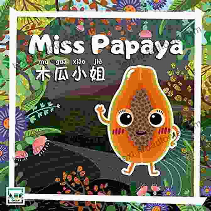 Miss Papaya Miss Fruits Cookbook Cover Miss Papaya (Miss Fruits) Mark Stille