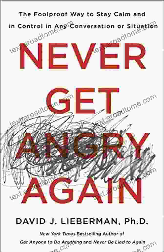 Never Get Angry Again Book Cover Never Get Angry Again: The Practical Guide To Keep Your Cool In Today S Busy World