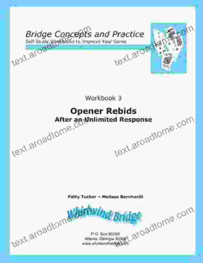 Opener Rebids After An Unlimited Response Book Cover Opener Rebids After An Unlimited Response: Bridge Concepts And Practice (Workbooks 3)