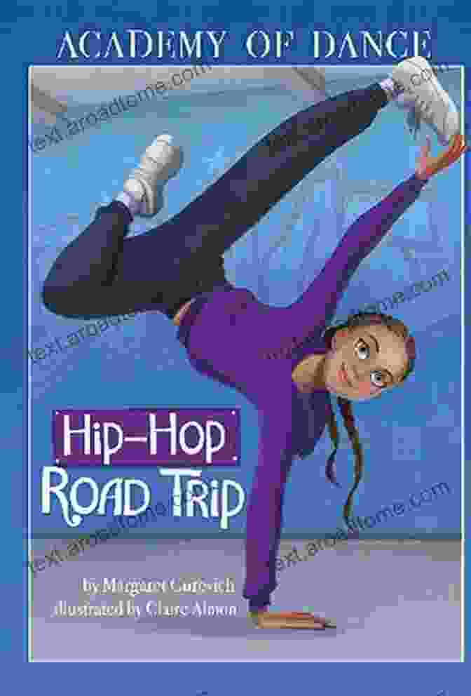 The Academy Of Dance's Hip Hop Road Trip, Connecting Communities And Empowering Youth Through The Transformative Power Of Dance. Hip Hop Road Trip (Academy Of Dance)