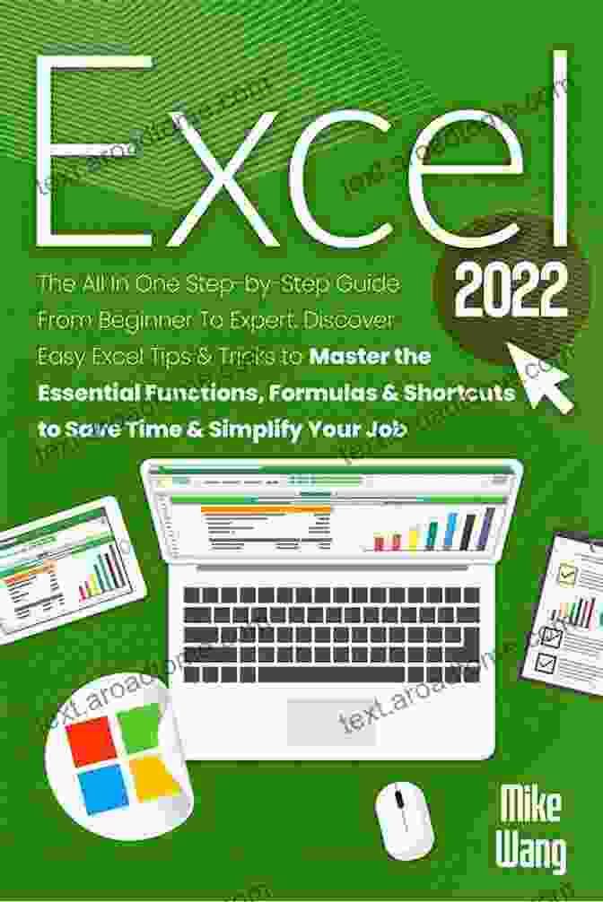 The All In One Step By Step Guide From Beginner To Expert Discover Easy Excel EXCEL 2024: The All In One Step By Step Guide From Beginner To Expert Discover Easy Excel Tips Tricks To Master The Essential Functions Formulas Shortcuts To Save Time Simplify Your Job