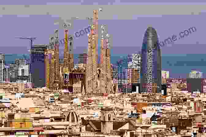 The Barcelona Skyline Transforming Barcelona: The Renewal Of A European Metropolis