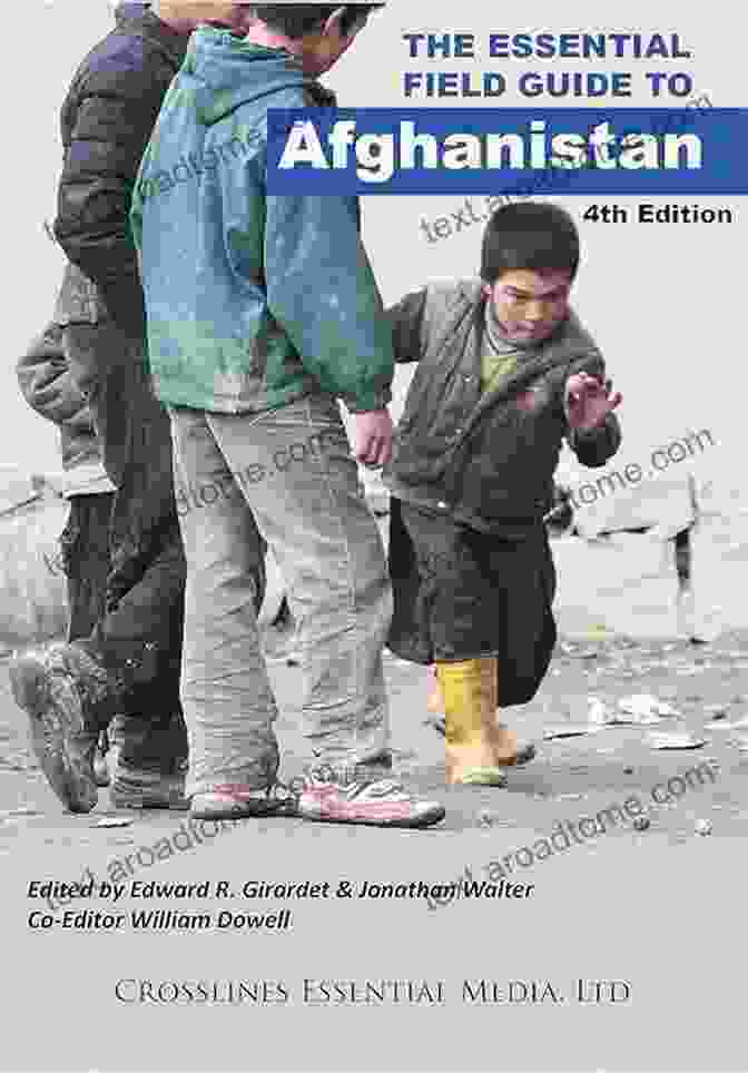 The Essential Field Guide To Afghanistan 4th Edition 2024 Essential Field The Essential Field Guide To Afghanistan 4th Edition 2024 (Essential Field Guides To Humanitarian Conflict Zones)