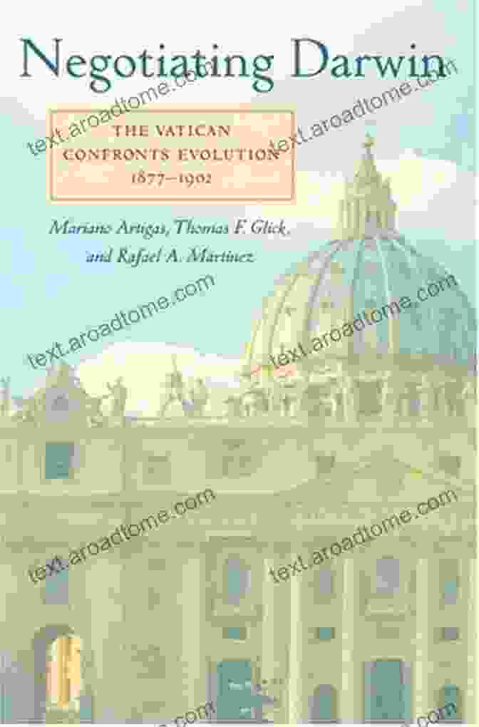 The Vatican Confronts Evolution: Medicine, Science, And Religion In Conflict, 1877 1902 Negotiating Darwin: The Vatican Confronts Evolution 1877 1902 (Medicine Science And Religion In Historical Context)