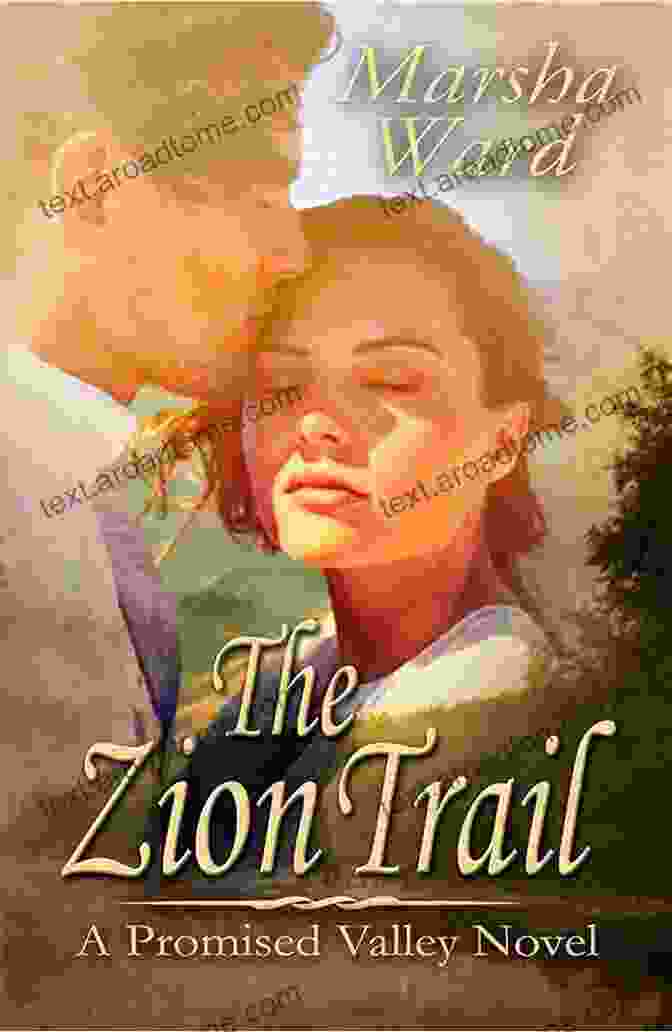 The Zion Trail Promised Valley Book Cover The Zion Trail (Promised Valley 1)