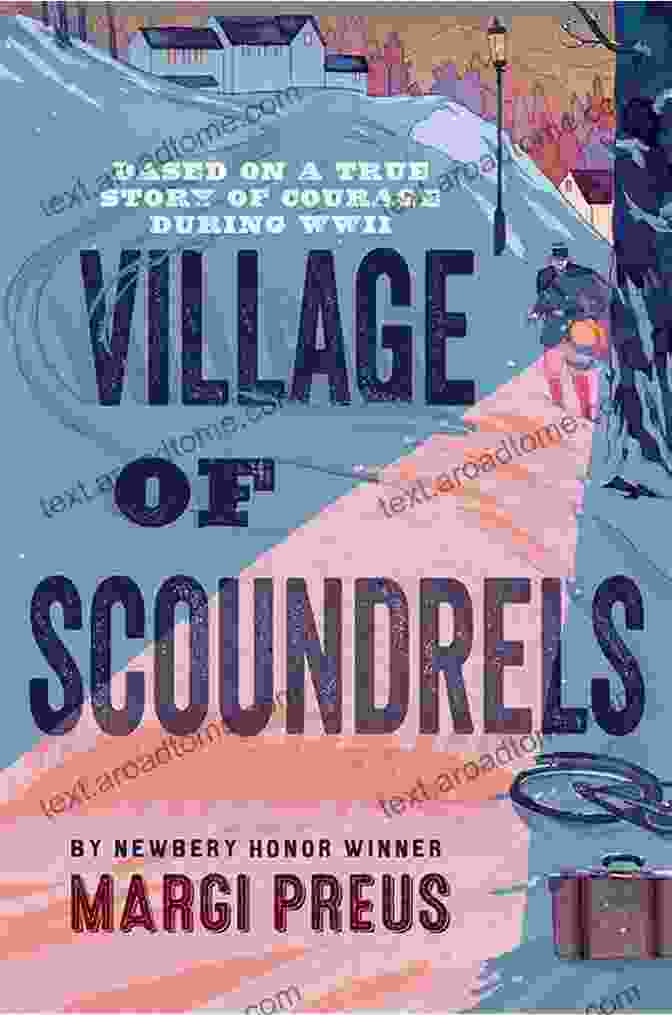 Village Of Scoundrels Book Cover By Margi Preus Village Of Scoundrels Margi Preus