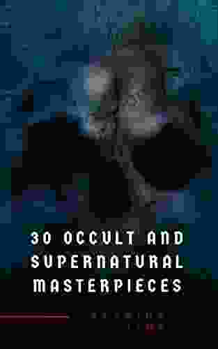 30 Occult And Supernatural Masterpieces In One