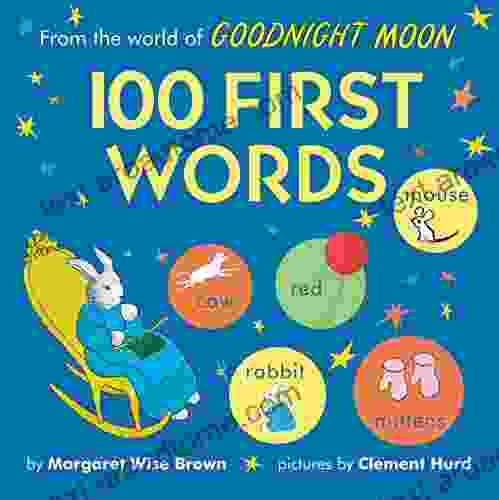 From The World Of Goodnight Moon: 100 First Words