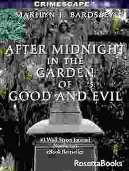 After Midnight in the Garden of Good and Evil