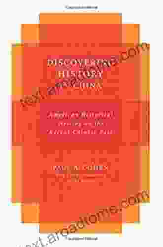 Discovering History In China: American Historical Writing On The Recent Chinese Past (Studies Of The Weatherhead East Asian Institute Columbia University)