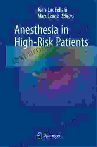 Anesthesia In High Risk Patients Marc Leone