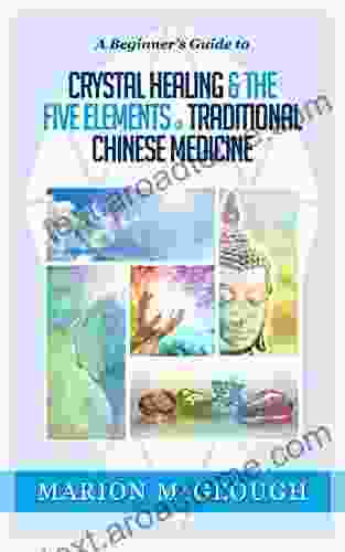 A Beginner S Guide To Crystal Healing The Five Elements Of Traditional Chinese Medicine