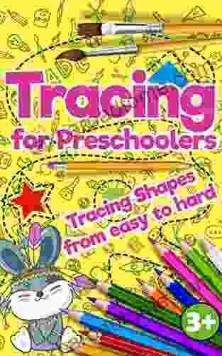 Tracing For Preschoolers: Tracing Shapes From Easy To Hard: Beginner To Tracing Lines Shape Dot To Dot