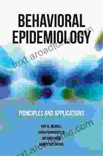 Behavioral Epidemiology: Principles And Applications: Behavioral Epidemiology