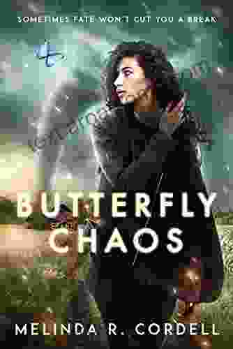 Butterfly Chaos Melinda R Cordell