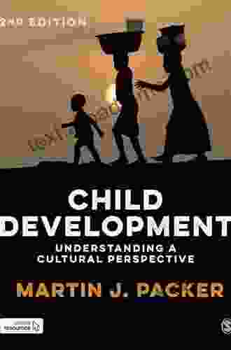 Child Development: Understanding A Cultural Perspective