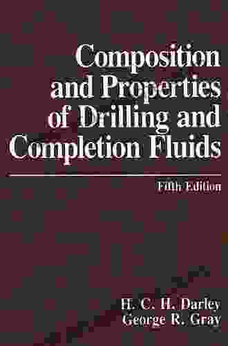 Composition And Properties Of Drilling And Completion Fluids