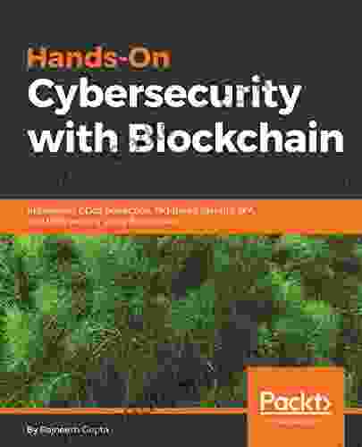 Hands On Cybersecurity With Blockchain: Implement DDoS Protection PKI Based Identity 2FA And DNS Security Using Blockchain