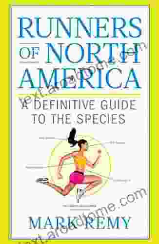 Runners Of North America: A Definitive Guide To The Species (Runner S World)