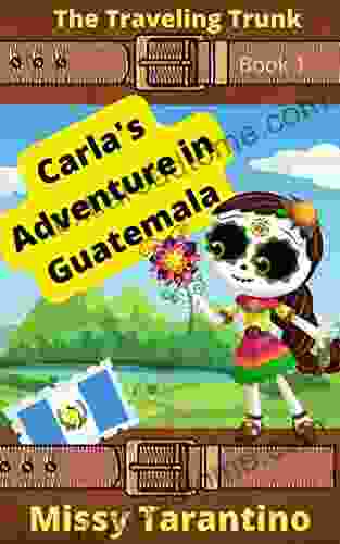 Carla s Adventure in Guatemala: Dia de los Muertos (An Easy Fiction Book) (The Traveling Trunk 1)