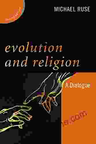 Evolution And Religion: A Dialogue (New Dialogues In Philosophy)