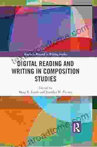 Digital Reading and Writing in Composition Studies (Routledge Research in Writing Studies)