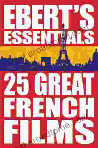 25 Great French Films: Ebert S Essentials