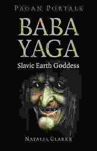 Pagan Portals Baba Yaga Slavic Earth Goddess