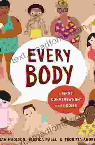 Every Body: A First Conversation About Bodies (First Conversations)