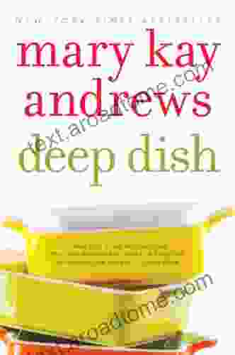 Deep Dish: A Novel Mary Kay Andrews