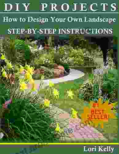 DIY Projects: How To Design Your Own Landscape