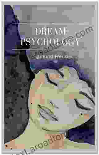 Dream Psychology Sigmund Freud