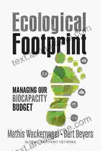 Ecological Footprint: Managing Our Biocapacity Budget