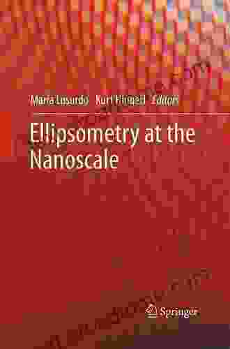 Ellipsometry At The Nanoscale Maria Losurdo