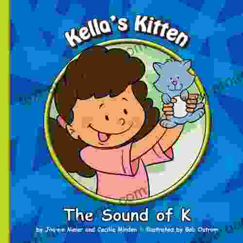 Kella s Kitten: The Sound of K (Sounds of Phonics)