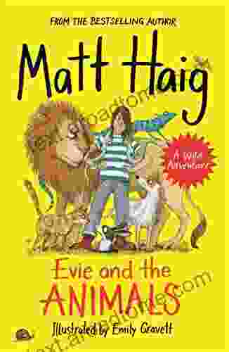 Evie And The Animals Matt Haig