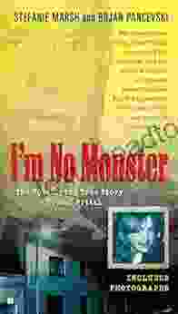 I M No Monster: The Horrifying True Story Of Josef Fritzl